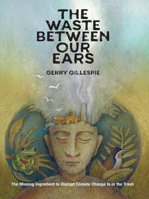 cover image of The Waste Between Our Ears